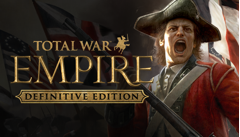 Total War: EMPIRE – Definitive Edition