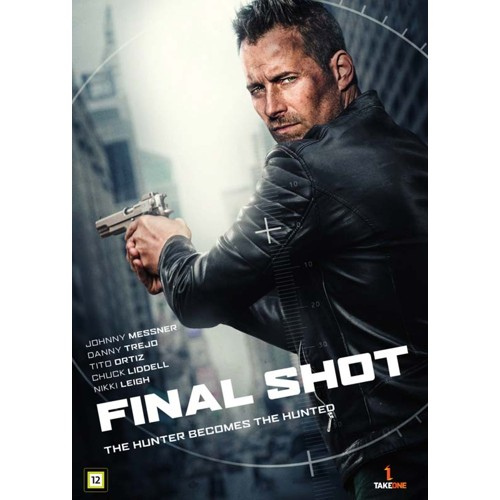 Final Shot Aka Silencer (Johnny Messner)