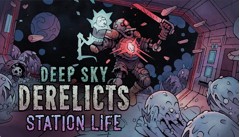 Deep Sky Derelicts - Station Life