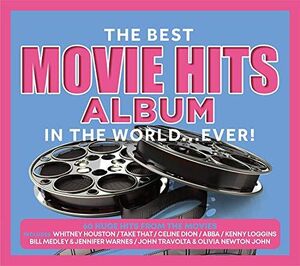 The Best Movie Hits Album In The World Ever!