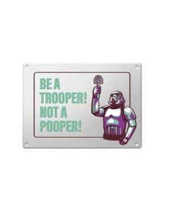 Original Stormtrooper Metal Sign "Stormpooper"