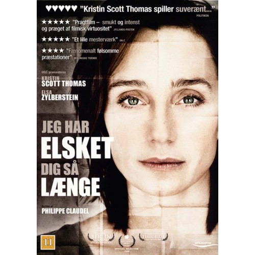 Il y a longtemps que je t'aime - Jeg har elsket Dig så længe - I've Loved You So Long