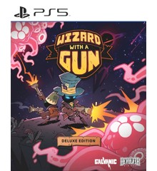 Wizard with a Gun (Deluxe Edition)