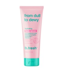 b.fresh - From Dull To Dewy Hydrating Body Serum 236 ml