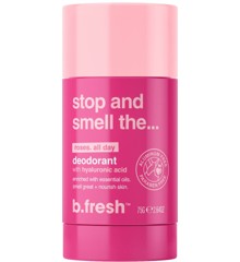 b.fresh - Stop And Smell The... Roses 75 ml