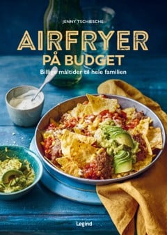 Jenny Tschiesche - Airfryer på budget