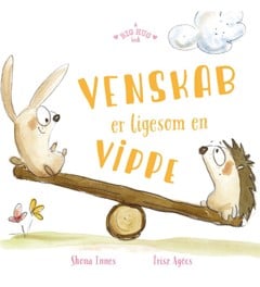 A big hug book - Venskab er ligesom en vippe