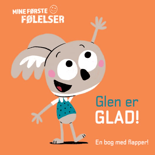 Mine første følelser: Glen er glad!