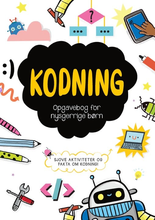 Opgavebog for nysgerrige børn: Kodning
