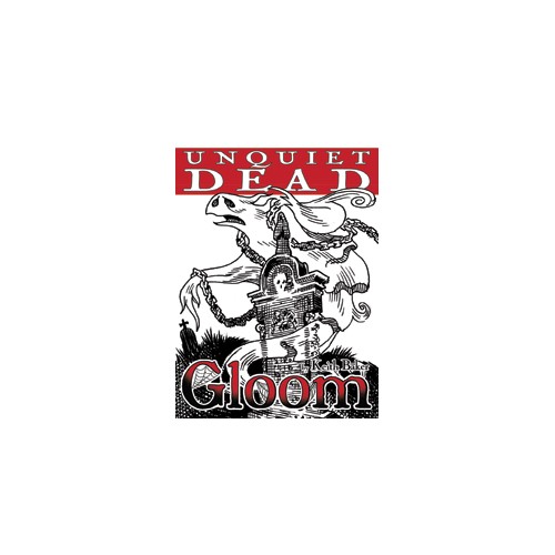 Gloom 2nd Ed. Unquiet Dead