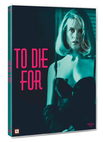 TO DIE FOR (Nicole Kidman)