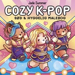 Jade Summer - Cozy K-Pop: Cute and Cozy Coloring Book