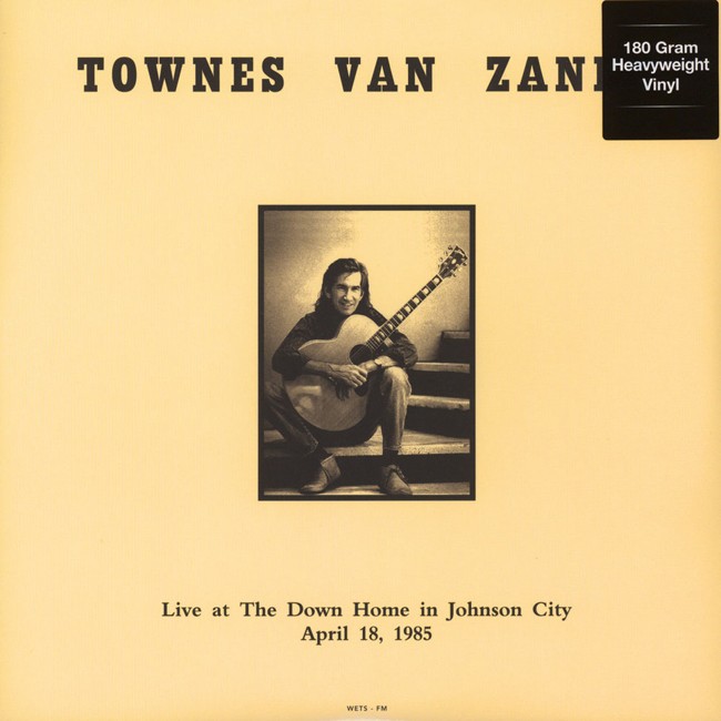 Townes Van Zandt - Live at The Down Home in Johnson City TN April 18 1985 - Vinyl