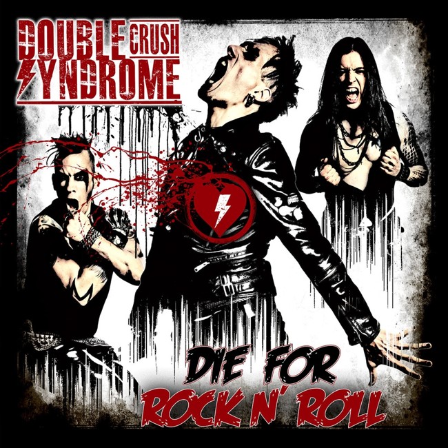 Double Crush Syndrome - Die For Rock'n Roll - CD