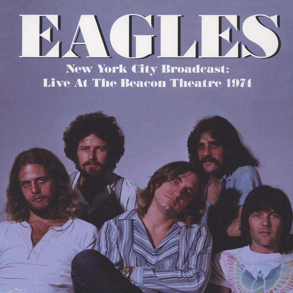 Buy Eagles New York City Broadcast: Live At The Beacon Theatre 1974 - Vinyl