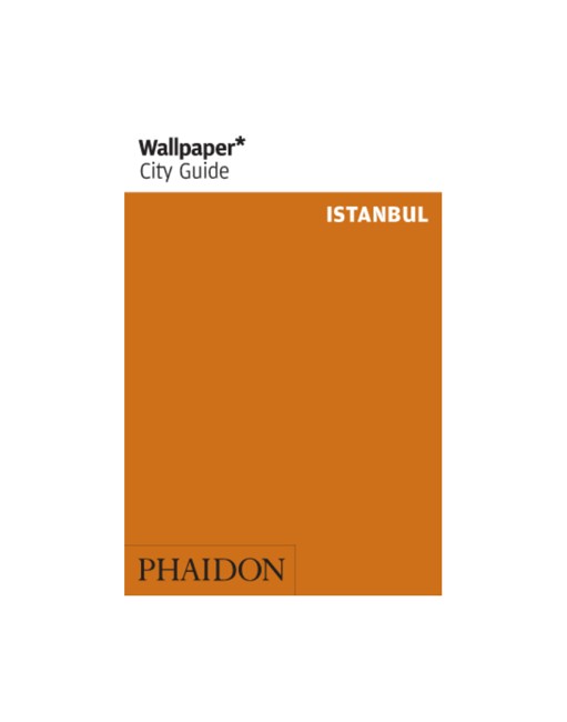 Phaidon Wallpaper City Guide: Istanbul