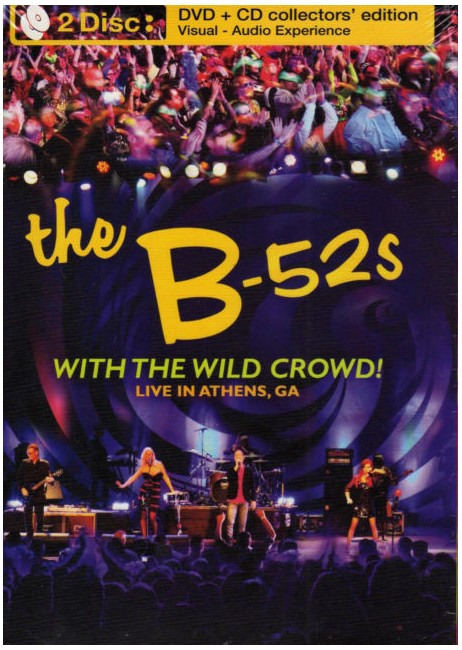 The B-52's ‎– With The Wild Crowd! (Live In Athens, GA) - DVD