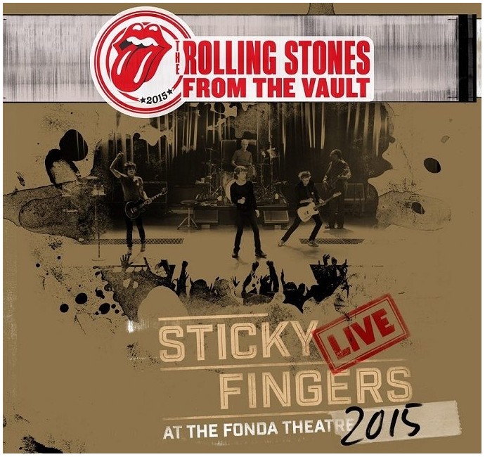 Rolling Stones, The - From The Vault: Sticky Fingers – Live At The Fonda Theatre 2015 - CD plus DVD