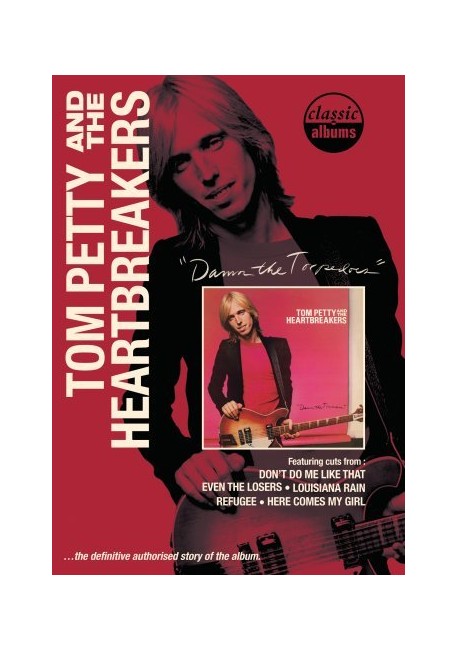 Tom Petty - Damn the Torpedoes - Classic Albums - DVD