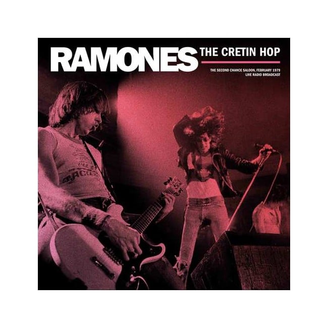 Ramones - Best of The Cretin Hop: Broadcast From The Second Chance Saloon February 1979 - Vinyl