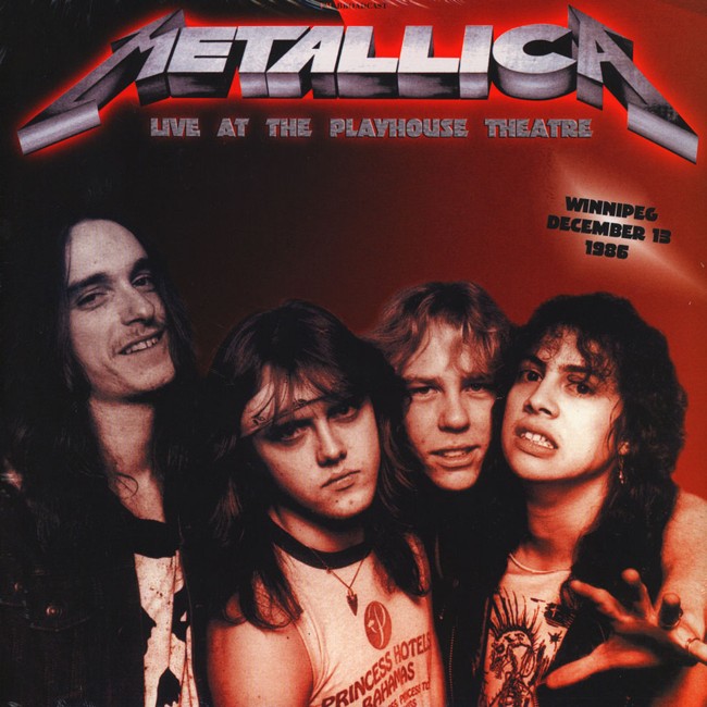 Metallica - Live At The Playhouse Theatre Winnipeg December 13 1986 - Vinyl