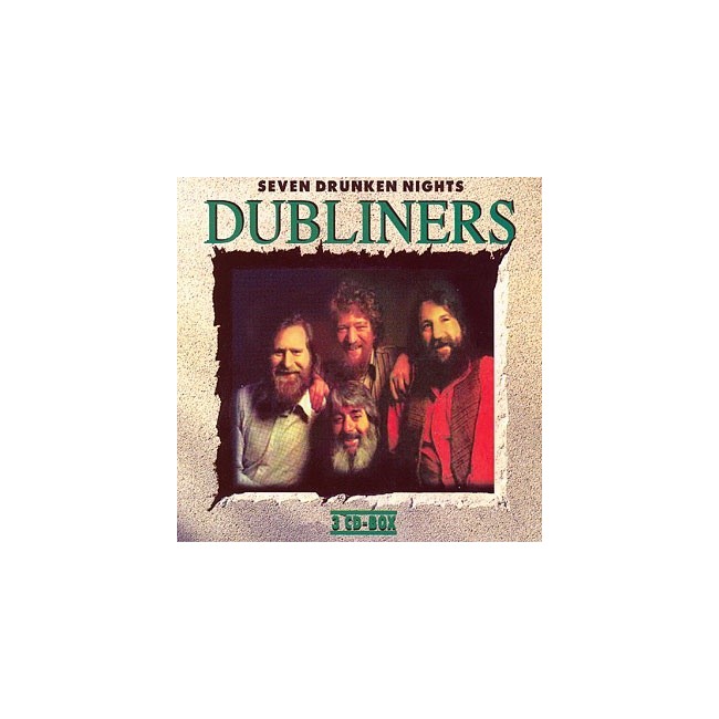 ​Dubliners - Seven drunken nights