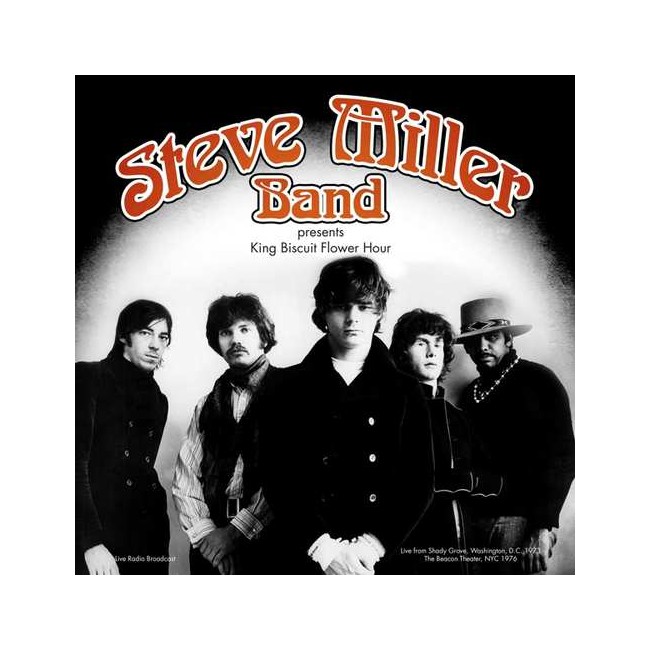 The Steve Miller Band - Best of King Biscuit Flower Hour Presents Recorded live from Shady Grove, Washington, D.C. 1973 & The Beacon Theater, NYC 1976 - Vinyl