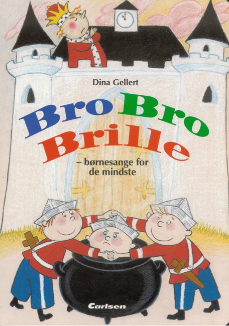 Børnebog - Bro Bro Brille - børnesange for de mindste