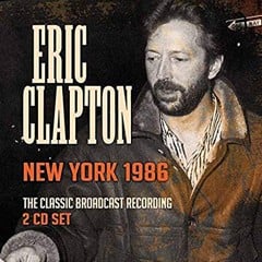 Eric Clapton: New York 1986