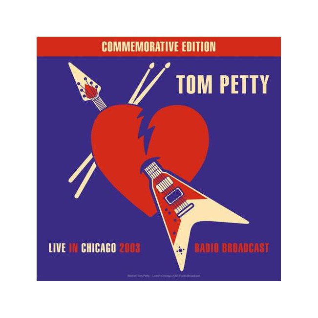 Tom Petty - Best of Live In Chicago Radio Broadcast 2003 - Vinyl