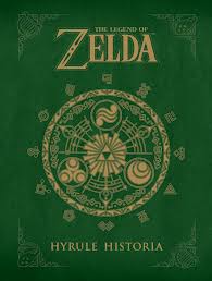 Legend of Zelda Hyrule Historia (Hard Back)