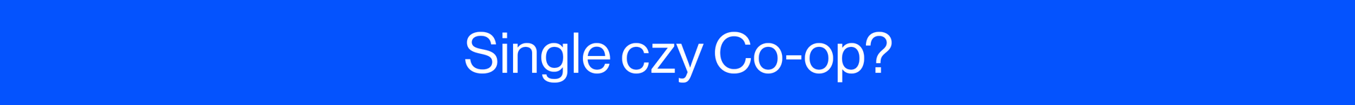 CO-OP czy single-player? Mamy gry na święta